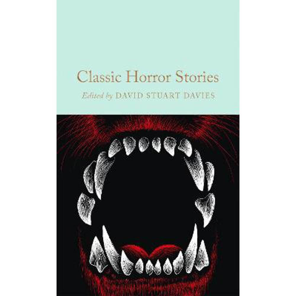 Classic Horror Stories (Hardback) - David Stuart Davies